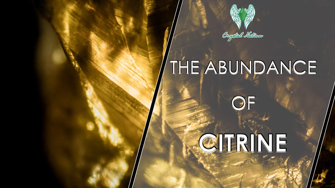 The Power & Abundance of Citrine