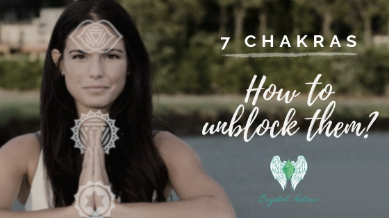 How to unblock your chakras