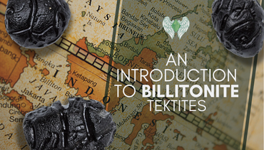An Introduction to Billitonite Tektites