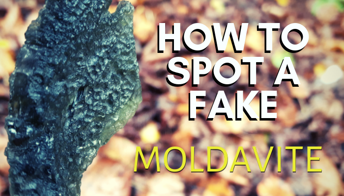 How to Spot a Fake Moldavite?