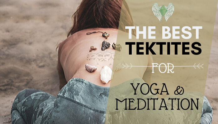 Yoga, Crystals & Tektites: How to combine Crystals & Yoga